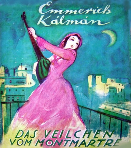 Оперетта Кальмана «Фиалка Монмартра» / Das Veilchen vom Montmartre